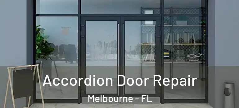 Accordion Door Repair Melbourne - FL