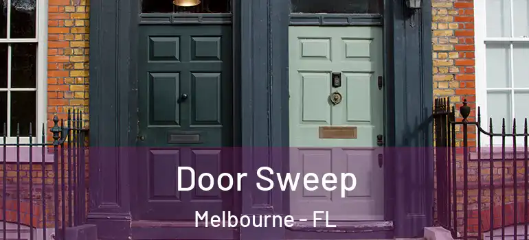 Door Sweep Melbourne - FL