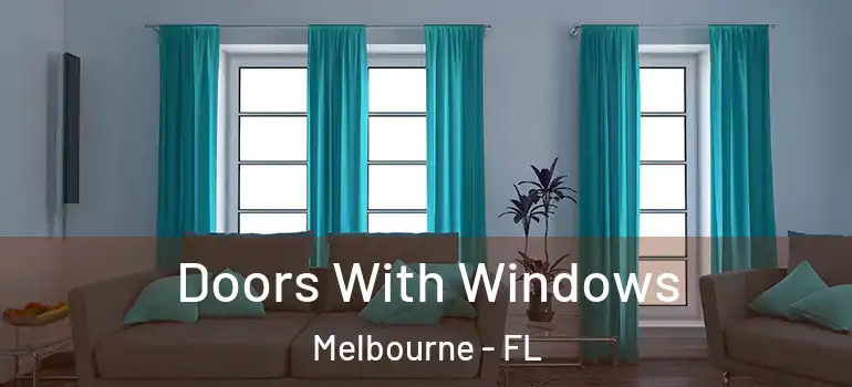 Doors With Windows Melbourne - FL