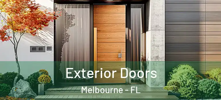 Exterior Doors Melbourne - FL