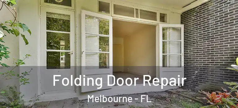Folding Door Repair Melbourne - FL