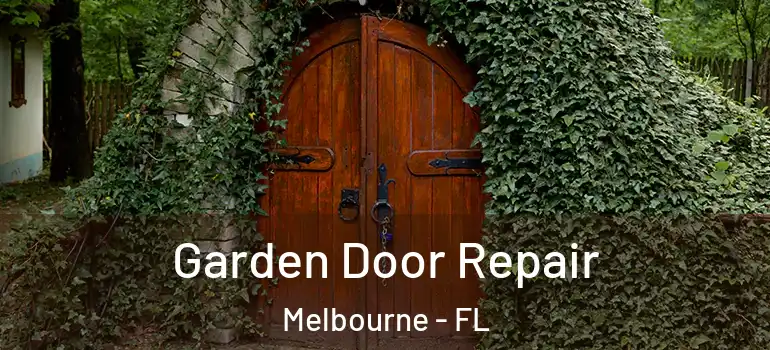 Garden Door Repair Melbourne - FL