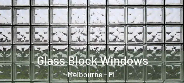 Glass Block Windows Melbourne - FL