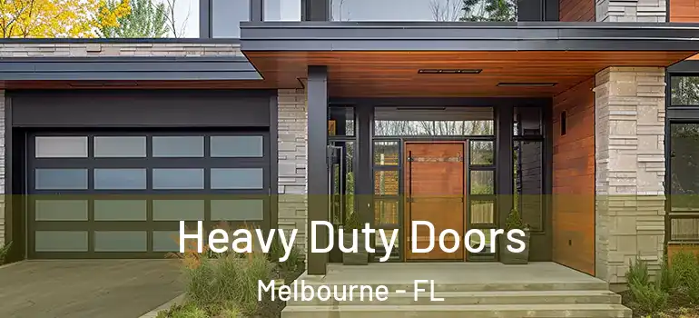 Heavy Duty Doors Melbourne - FL