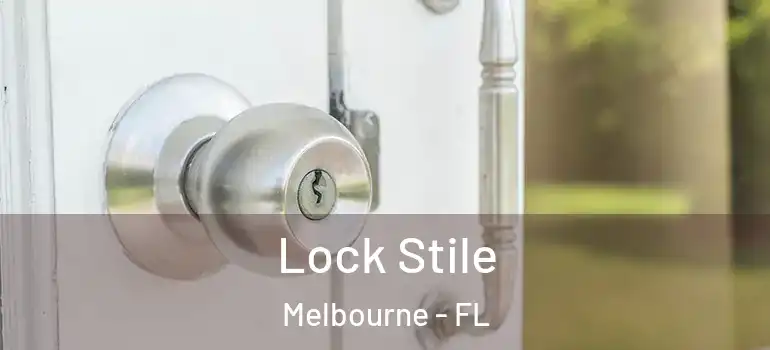 Lock Stile Melbourne - FL