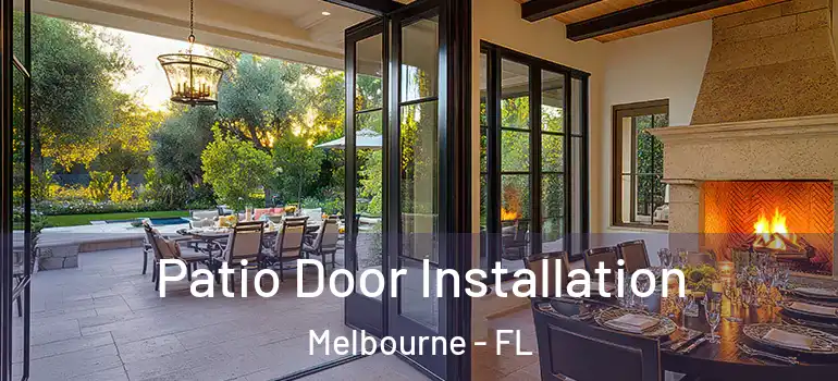 Patio Door Installation Melbourne - FL