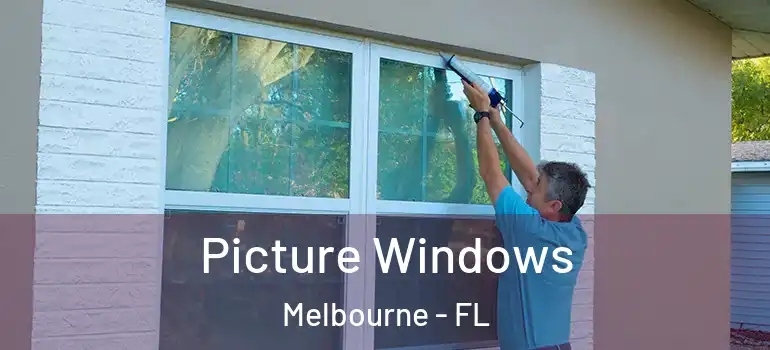 Picture Windows Melbourne - FL