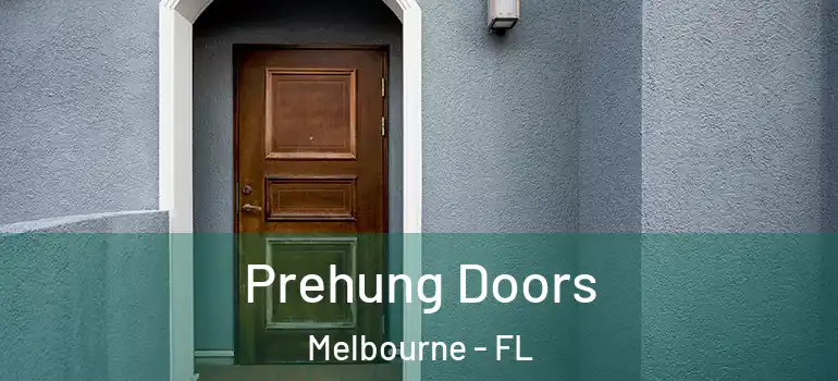 Prehung Doors Melbourne - FL