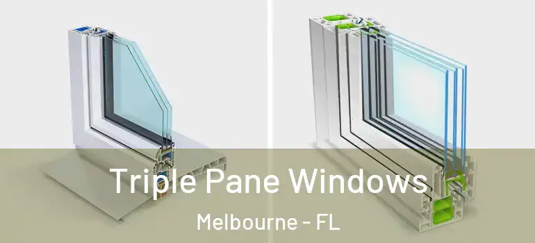 Triple Pane Windows Melbourne - FL